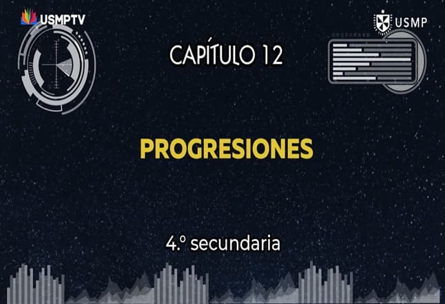 Capítulo N. ° 12 - Progresiones